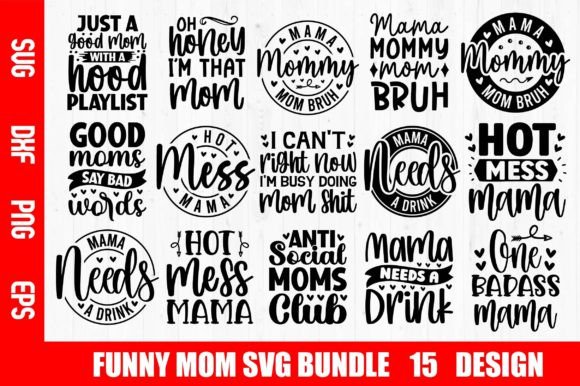 Download Funny Mom SVG Bundle - Funny mom svg Collection