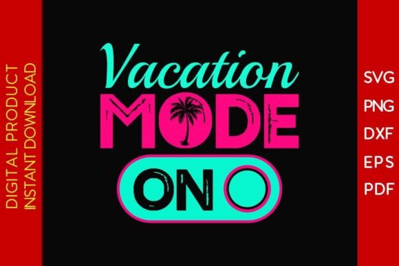 Download Vacation Mode on Summer Vacation SVG - Vacation svg Collection